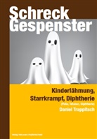 Daniel Trappitsch - Schreck Gespenster