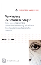 Christoph Lubberich - Verwindung existenzieller Angst