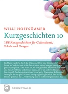 Will Hoffsümmer, Willi Hoffsümmer - Kurzgeschichten - 10: Kurzgeschichten 10