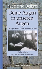 Madeleine Delbrel, Madeleine Delbrêl, Annett Schleinzer, Annette Schleinzer - Deine Augen in unseren Augen