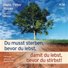 Hans P. Royer, Hans Peter Royer, Royer  Hans Peter, Martin Falk - Du musst sterben, bevor du lebst, damit du lebst, bevor du stirbst!, Audio-CD, MP3 (Audio book)