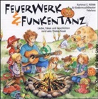 Hartmut E. Höfele - Feuerwerk & Funkentanz, 1 Audio-CD (Hörbuch)