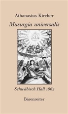 Athanasius Kircher, Athanasius Kirchner, Melanie Wald - Musurgia universalis