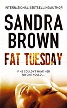 Sandra Brown - Fat Tuesday