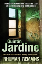 Quintin Jardine, Jardine Quintin - Inhuman Remains (Primavera Blackstone series, Book 1)
