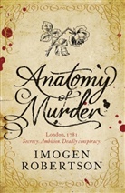 Imogen Robertson - Anatomy Of Murder
