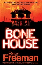 Brian Freeman - The Bone House