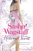 Sasha Wagstaff - Heaven Scent