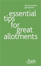 Geoff Stokes - Essential Tips for Great Allotments