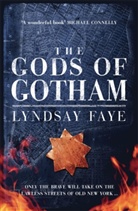Lyndsay Faye - The Gods of Gotham