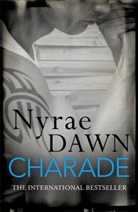 Nyrae Dawn, Dawn Nyrae - Charade: The Games Trilogy 1