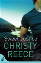 Christy Reece, Reece Christy - Sweet Justice: Last Chance Rescue Book 7