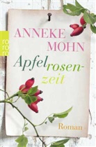 Anneke Mohn - Apfelrosenzeit