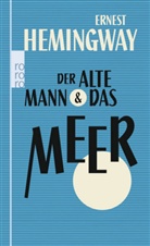 Ernest Hemingway - Der alte Mann und das Meer