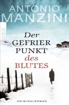 Antonio Manzini - Der Gefrierpunkt des Blutes
