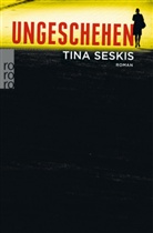 Tina Seskis - Ungeschehen