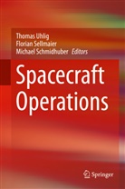 Michael Schmidhuber, Floria Sellmaier, Florian Sellmaier, Thomas Uhlig - Spacecraft Operations