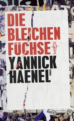 Yannick Haenel - Die bleichen Füchse - Roman