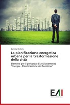 Daniela De Ioris - La pianificazione energetica urbana per la trasformazione della città