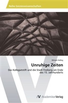 Miriam Helbig - Unruhige Zeiten