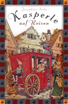 Ernst Kutzner, Josephine Siebe, Ernst Kutzner - Josephine Siebe, Kasperle auf Reisen - eine lustige Geschichte