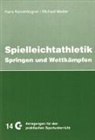 Han Katzenbogner, Hans Katzenbogner, Michael Medler - Spielleichtathlethik 2. Springen und Wettkämpfen