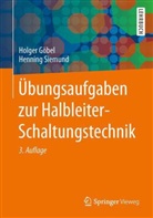 Holge Göbel, Holger Göbel, Henning Siemund - Übungsaufgaben zur Halbleiter-Schaltungstechnik