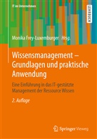 Monika Frey-Luxemburger, Gerhard Längst, Bischoff, Bischoff, Rainer Bischoff, Monik Frey-Luxemburger... - Wissensmanagement - Grundlagen und praktische Anwendung