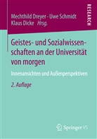 Klaus Dicke, Mechthild Dreyer, Uw Schmidt, Uwe Schmidt - Geistes- und Sozialwissenschaften an der Universität von morgen