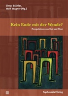 Albrecht Bemmann, Hendrik Berth, Manfred Best, Elma Brähler, Elmar Brähler, Wagner... - Kein Ende mit der Wende?
