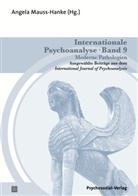 Bonaminio, Angela Mauss-Hanke, Martin Teising, Angel Mauss-Hanke, Angela Mauss-Hanke - Internationale Psychoanalyse Band 9: Moderne Pathologien