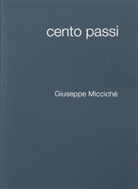 Giuseppe Micciche, Giuseppe Micciché - Cento Passi