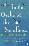 Peter Hobbs, Hobbs Peter - In the Orchard, the Swallows