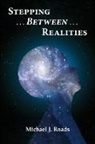 Michael J. Roads - Stepping Between Realities