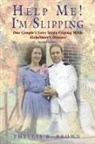 Phyllis Brown, Phyllis R. Brown - Help Me! I'm Slipping
