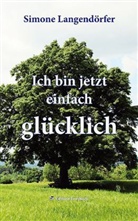 Simon Langendöfer, Simone Langendörfer - Ich bin jetzt einfach glücklich
