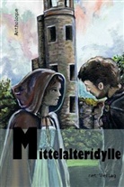 Lorenz-Pete Andresen, Lorenz-Peter Andresen, Magdalena Ecker, Detle Klewer, Detlef Klewer, Daniel Schlegel... - Mittelalteridylle