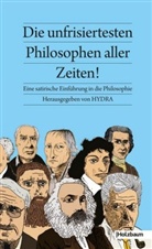 Curt Cuisine, Hydr, Hydra - Die unfrisiertesten Philosophen aller Zeiten