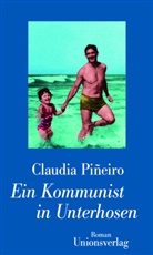 Claudia Piñeiro, Peter Kultzen, Claudia Piñeiro - Ein Kommunist in Unterhosen