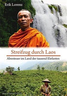Erik Lorenz, Gabriele Pittelkow - Streifzug durch Laos