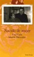 José Luis Martín Descalzo - Nacido de mujer