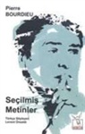 Pierre Bourdieu - Secilmis Metinler