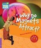 McMahon, Michael McMahon - Why Do Magnets Attract? Level 4 Factbook