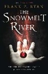 Frank P Ryan, Ryan P., Frank P. Ryan, Ryan Frank P. - The Snowmelt River