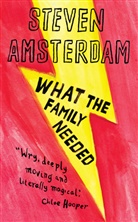 Steven Amsterdam - What the Family Needed
