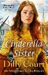 Dilly Court, Court Dilly - Cinderella Sister
