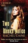 Rachel Caine, Rachel (Author) Caine - Two Weeks'' Notice