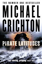 Michael Crichton - Pirate Latitudes