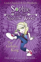 Linda Chapman, Linda Weatherly Chapman, Lee Weatherly, Weatherly Lee - The Sophie and the Shadow Woods
