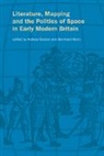 Andrew Klein Gordon, Gordon Andrew, Klein Bernhard, Andrew Gordon, Bernhard Klein, Professor Bernhard Klein - Literature, Mapping, and the Politics of Space in Early Modern Britain
